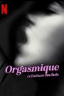 Orgasmique: Le business OneTaste