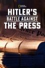 La bataille d’Hitler contre la presse