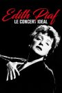 Edith Piaf – Le Concert Ideal