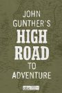 John Gunther’s High Road