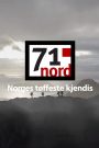 71° nord – Norges tøffeste kjendis