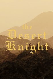 The Desert Knight
