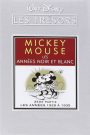 Les trésors Disney : Mickey Mouse, Les Années Noir et Blanc (2ème partie) – Les Années 1928 à 1935