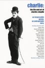 Charlot, la vie et l’œuvre de Charles Chaplin
