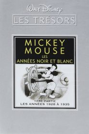 Les trésors Disney : Mickey Mouse, Les Années Noir et Blanc (1ère partie) – Les Années 1928 à 1935