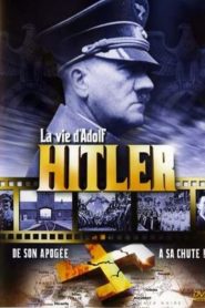 La vie d’Adolf Hitler
