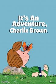 It’s an Adventure, Charlie Brown
