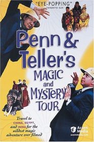 Penn & Teller’s Magic & Mystery Tour