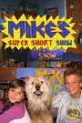 Mike’s Super Short Show