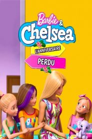 Barbie et Chelsea : L’anniversaire perdu