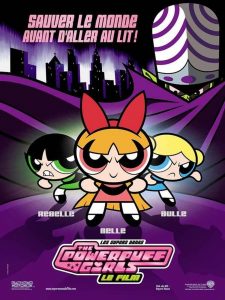 Les Super Nanas – Powerpuff girls, le film
