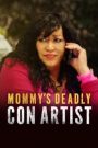 Mommy’s Deadly Con Artist