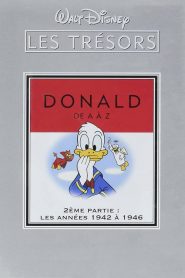 Les trésors Disney : Donald, De A à Z (2ème partie) – Les Années 1942 à 1946