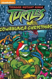 Teenage Mutant Ninja Turtles: Cowabunga Christmas