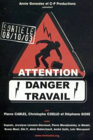 Attention danger travail