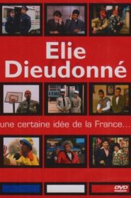 Elie & Dieudonné – Une certaine idée de la France