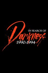 In Search of Darkness: 1990 – 1994