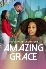 Une chanson d’amour : Amazing Grace