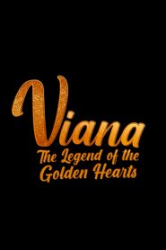 Viana – The Legend of the Golden Hearts