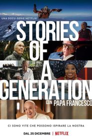Stories of a Generation – Avec le pape François