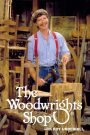 The Woodwright’s Shop