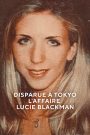 Disparue à Tokyo : L’affaire Lucie Blackman