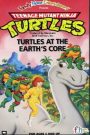 Teenage Mutant Ninja Turtles: Turtles at the Earth’s Core