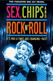 Sex, Chips & Rock n’ Roll
