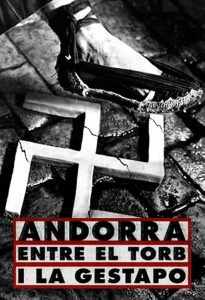Andorra, entre el torb i la Gestapo