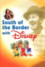 South of Border with Disney