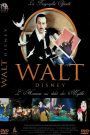 Walt Disney : L’homme au delà du mythe