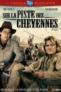 Sur la Piste des Cheyennes